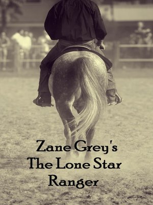 cover image of The Lone Star Ranger